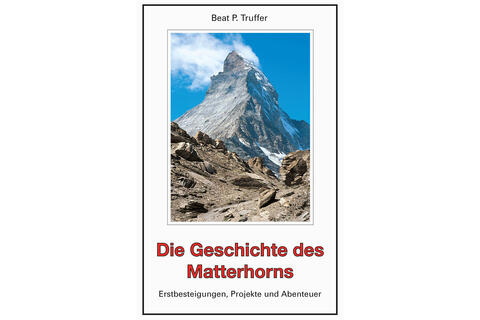 Die Geschichte des Matterhorns
